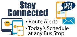 Stay Connected: route alerts, today's schedule at any bus stop.