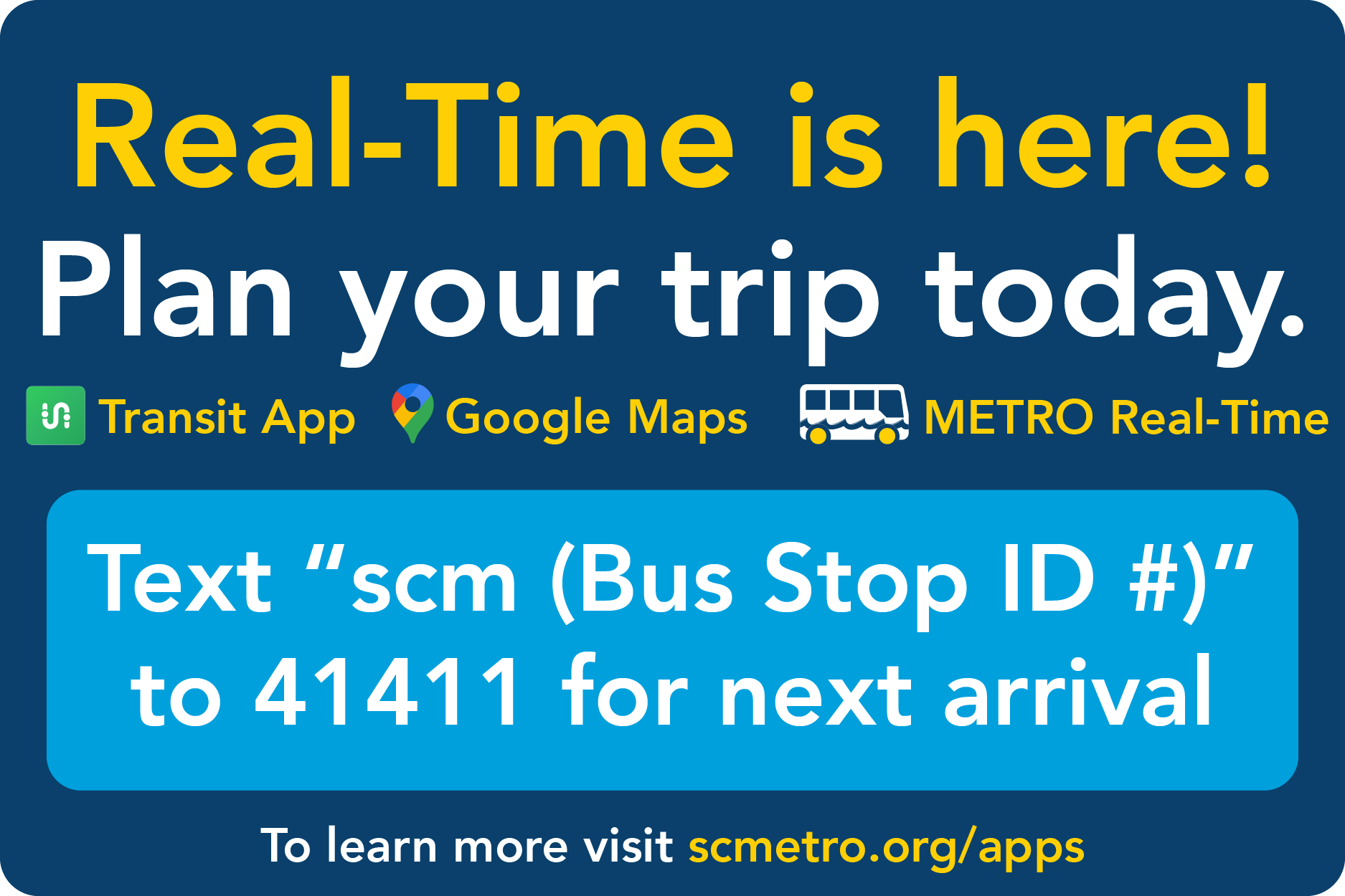 Track your Bus Anytime, Anywhere. Register for METRO Real-Time. Stop Times, Trip Planner Real-Time Map, Subscribe